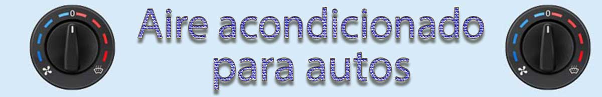 Aire acondicionado para autos.